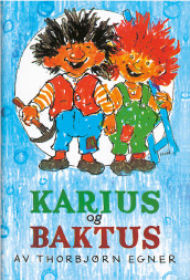 Karius and Baktus av Thorbjørn Egner (Innbundet)