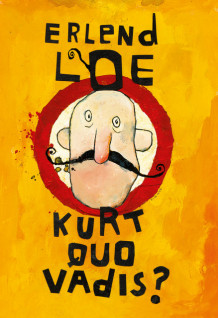 Kurt quo vadis? av Erlend Loe (Innbundet)
