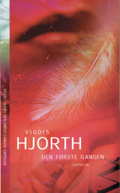 The First Time av Vigdis Hjorth (Innbundet)