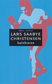 The Half Brother av Lars Saabye Christensen (Innbundet)