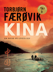China – A Journey on the River of Life av Torbjørn Færøvik (Innbundet)