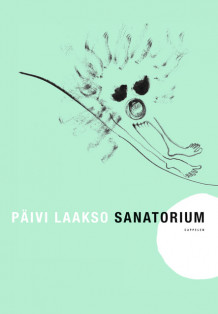 Sanatorium av Päivi Laakso (Innbundet)