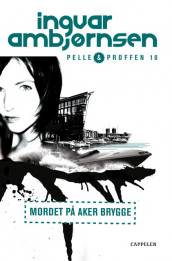 The Murder at Aker Brygge av Ingvar Ambjørnsen (Heftet)