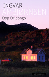 Up Oridongo av Ingvar Ambjørnsen (Innbundet)