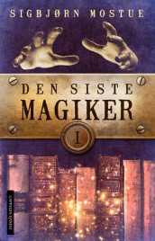 The Last Magician av Sigbjørn Mostue (Innbundet)