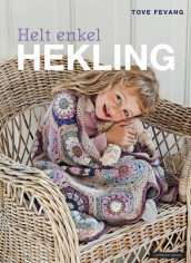 Simple Crocheting av Tove Fevang (Innbundet)