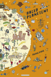 Hello Planet! av Anna Fiske (Innbundet)