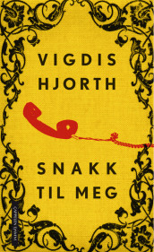 Talk to Me av Vigdis Hjorth (Innbundet)