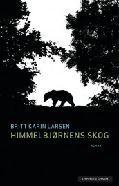 The Forest of the Sky Bear av Britt Karin Larsen (Innbundet)