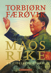 Mao's Kingdom: A Story of Suffering av Torbjørn Færøvik (Innbundet)