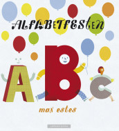 The Alphabet Feast av Max Estes (Innbundet)