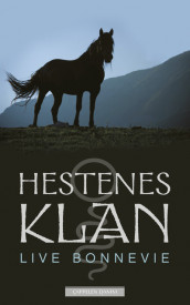 Clan of the Horses av Live Bonnevie (Heftet)