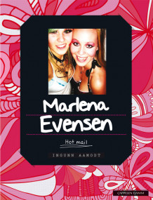 Marlena Evensen 1: Hot mail av Ingunn Aamodt (Heftet)