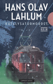 The Catalyst Murder av Hans Olav Lahlum (Innbundet)