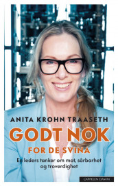 Good enough for those Bastards av Anita Krohn Traaseth (Innbundet)