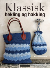 Classic Crochet and Tunisian Crochet av Tove Fevang (Innbundet)