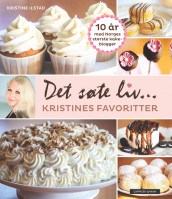 Life is sweet av Kristine Ilstad (Innbundet)