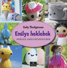 Emilys heklebok av Emily Thorbjørnsen (Innbundet)