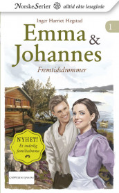 Emma & Johannes av Inger Harriet Hegstad (Heftet)