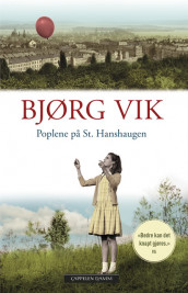 The Poplars on St. Hanshaugen av Bjørg Vik (Heftet)