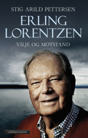 Erling Lorentzen av Stig Arild Pettersen (Innbundet)