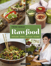 Rawfood av Trine Berge (Innbundet)