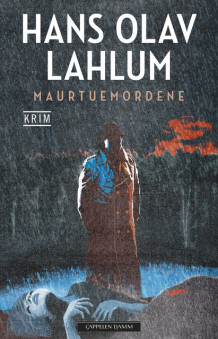 Maurtuemordene av Hans Olav Lahlum (Innbundet)