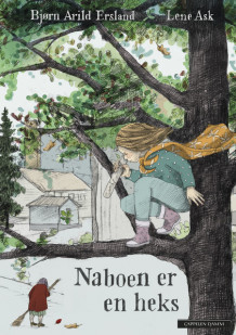 Naboen er en heks av Bjørn Arild Ersland (Innbundet)