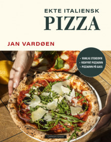 Ekte italiensk pizza av Jan Vardøen (Innbundet)