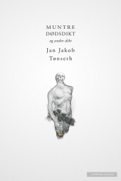 Cheerful Death Poems av Jan Jakob Tønseth (Innbundet)