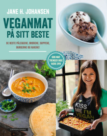 Veganmat på sitt beste av Jane Helen Johansen (Innbundet)