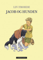 Jacob and the Dog av Liv Frohde (Innbundet)