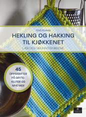 Crochet and Tunisian Crochet for the Kitchen av Tove Fevang (Innbundet)