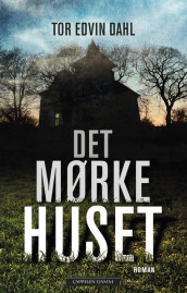 The Dark House av Tor Edvin Dahl (Innbundet)