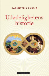 The history of immortality av Dag Øistein Endsjø (Innbundet)