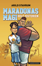 Maradona’s Magic av Arild Stavrum (Innbundet)