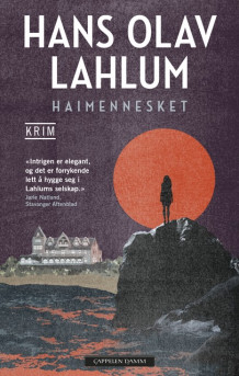 Haimennesket av Hans Olav Lahlum (Innbundet)