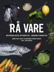 Raw Ingredients av Bjørn Tore Furset og Marianne Nygård-Hansen (Innbundet)