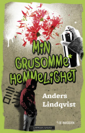 My Terrible Secret av Anders Lindqvist (Innbundet)