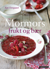Granny’’s Fruit and Berries av Kari Finngaard (Innbundet)