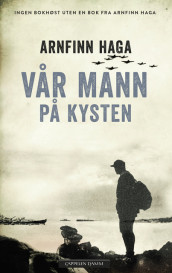 Our Man on the Coast av Arnfinn Haga (Innbundet)