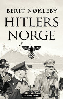 Hitlers Norge av Berit Nøkleby (Innbundet)