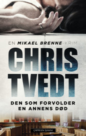 He Who Brings About Another’s Death av Chris Tvedt (Innbundet)