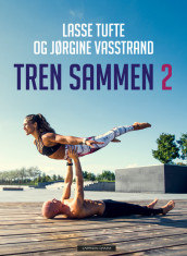 Train Together 2 av Lasse Tufte og Jørgine Massa Vasstrand (Heftet)