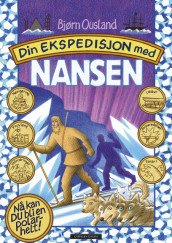 Your Expedition with Nansen av Bjørn Ousland (Innbundet)