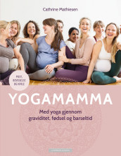 YOGAMAMA av Cathrine Mathiesen (Innbundet)