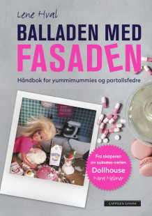 Balladen med fasaden av Lene Hval (Innbundet)