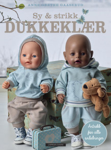 Sy og strikk dukkeklær av Anne-Grethe Gaaserud (Innbundet)