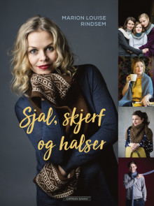 Sjal, skjerf og halser av Marion Louise Rindsem (Innbundet)