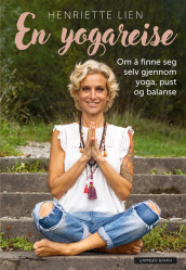 A YOGA JOURNEY av Henriette Lien (Innbundet)